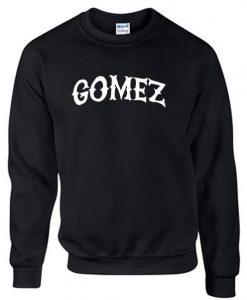 gomez sweatshirt