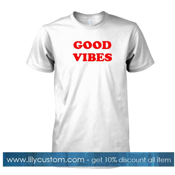 good vibes font T Shirt