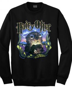 hairy otter sweatshirt