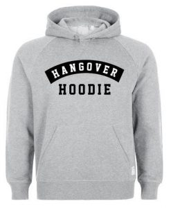 hangover hoodie