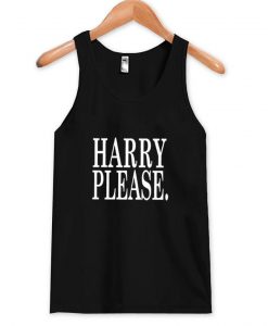 harry please tanktop