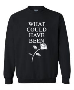 have could have been sweatshirt