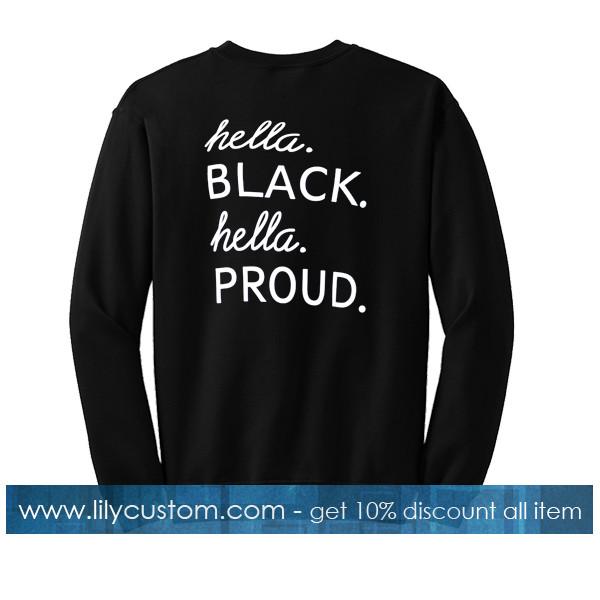 hella black hella proud sweatshirt back