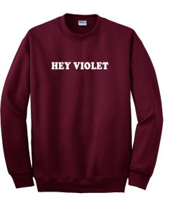 hey violet sweatshirt