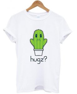 hugs cactus t shirt