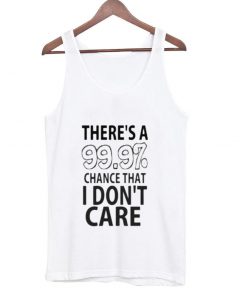 i don't care tanktop