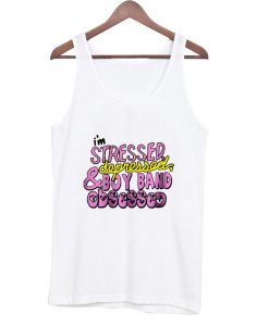 i'm stressed depressod tanktop