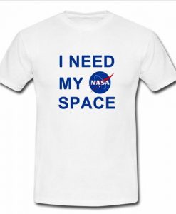 i need my nasa space t shirt