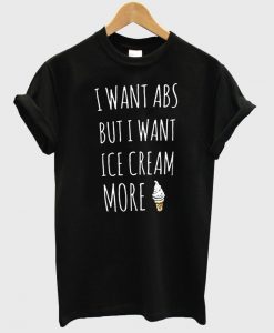 i want abs but i want ice cream more