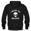 i want to believe hoodie