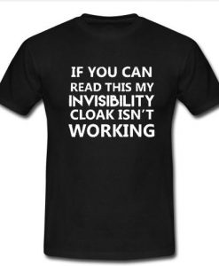if you can read this my invisibility t shirt