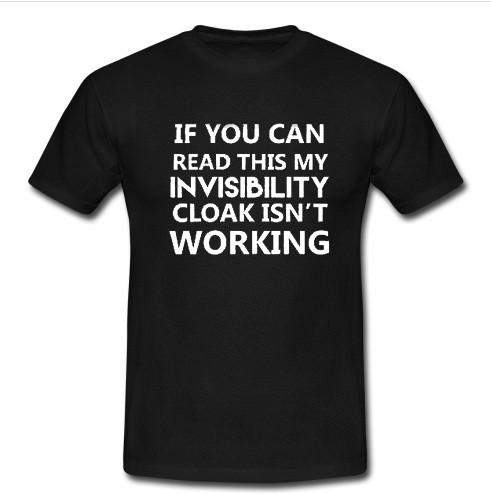 if you can read this my invisibility t shirt
