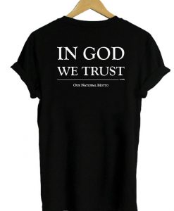 in god we trust tshirt