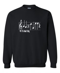 it's a band thing sweatshirt