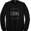 karma sweatshirt
