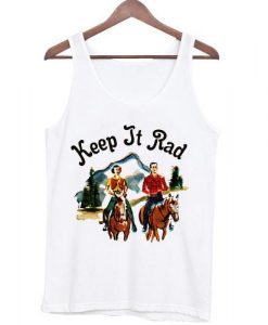 keep it rad Tank top