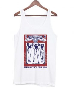 king of rears Buttweiser tanktop