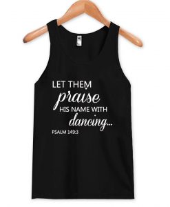 let them praise tanktop