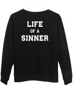 life of a sinner sweatshirt