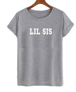 lil sis t shirt