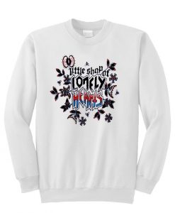 little shop of lonely sweatshirt