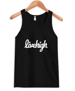 livehigh tanktop