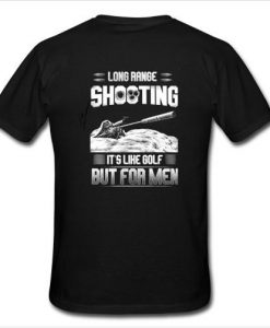 long range shooting it's like goaf but for men t shirt