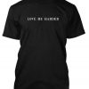 love me harder tshirt