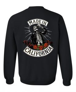 made in california sweatshirt back