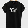 mermaid gang t shirt