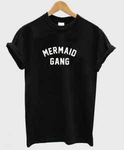 mermaid gang t shirt