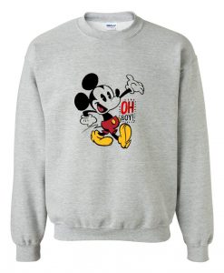mickey mouse oh boy sweatshirt
