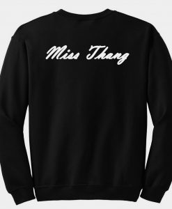 miss thang sweatshirt back