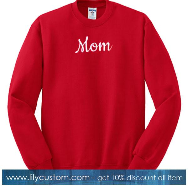 mom font sweatshirt