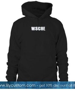 msche hoodie