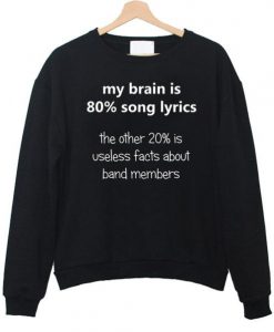 my brain is 80% sweatshirt