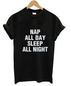 nap all day sleep all night