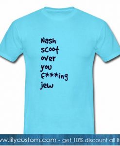 nash scoot over t shirt