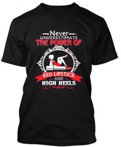 never underestimate tshirt