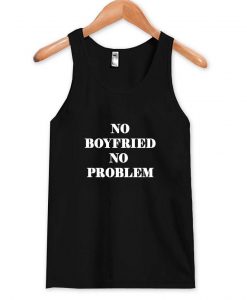 no boyfriend tanktop