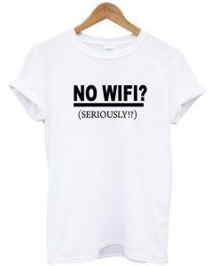 no wifi t shirt
