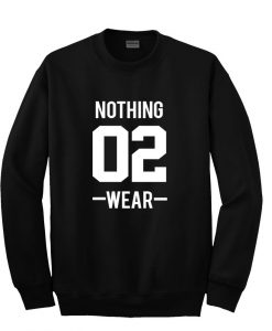 nothing 02 wear sweatshirt