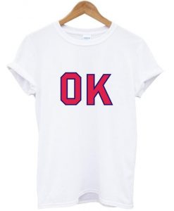 ok t shirt