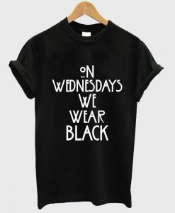 on wednesday we wear black