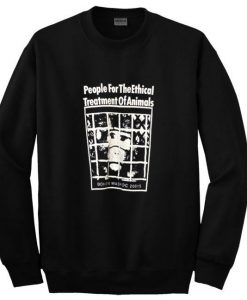 people for the ethical treatment of animals sweatshirt  SU