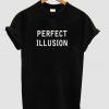 perfect illusion t shirt