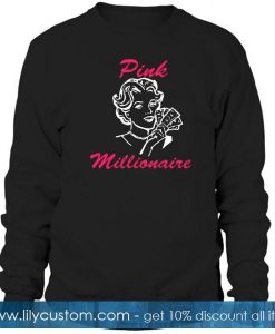 pink millionaire sweatshirt