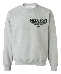 pizza boys special delivery sweatshirt