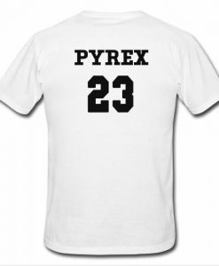 pyrex 23 t shirt back