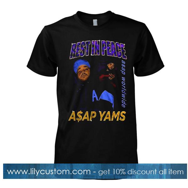 rest in peace asap yams tshirt